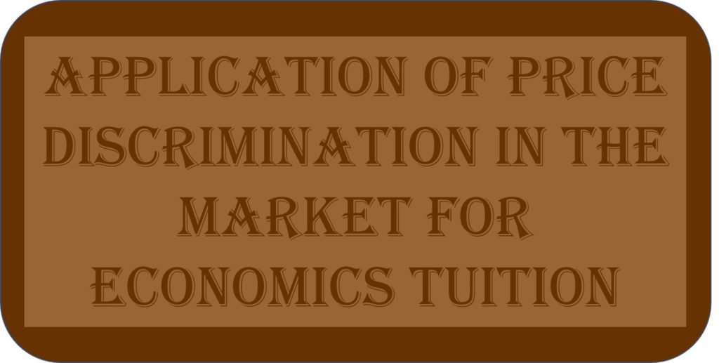 Application Of Price Discrimination In The Market For Economics Tuition