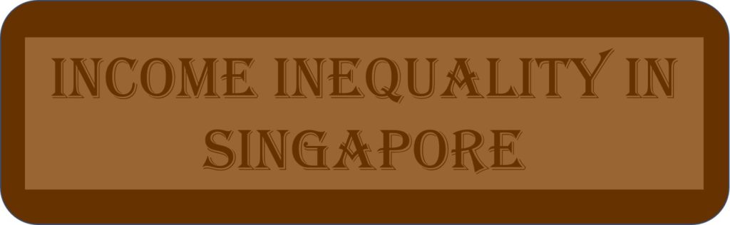 Income Inequality In Singapore