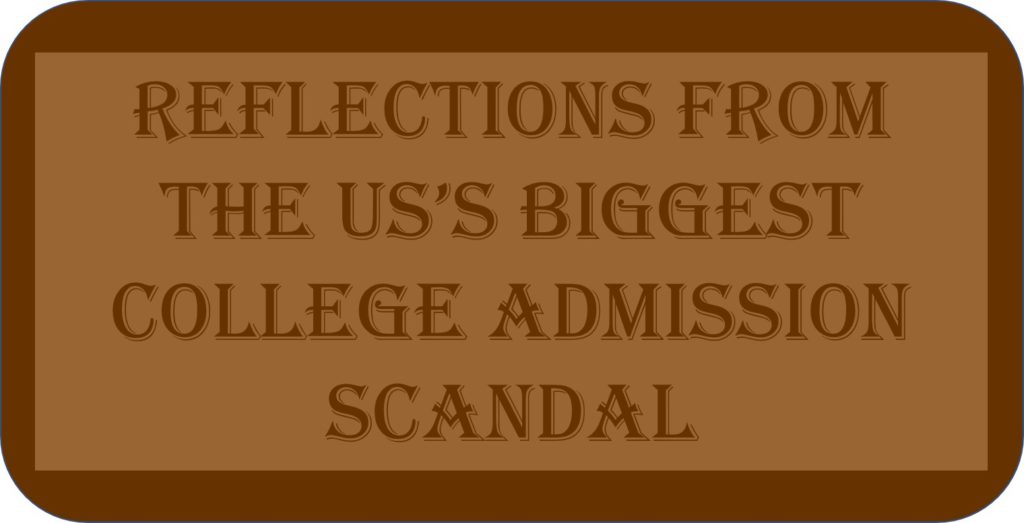 Reflections From The US’s Biggest College Admission Scandal