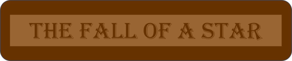 The Fall Of A Star